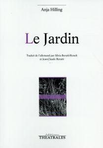 Le jardin - Hilling Anja - Berutti-Ronelt Silvia - Berutti Jea