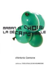 Maman a choisi la décapotable - Carmona Antonio