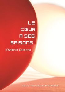 Le coeur à ses saisons - Carmona Antonio