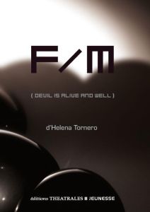 F/M (devil is alive and well) - Tornero Helena - Gallardo Laurent