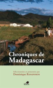 Chroniques de Madagascar - Ranaivoson Dominique