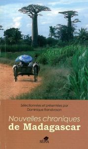 Nouvelles chroniques de Madagascar - Ranaivoson Dominique