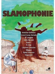 Slamophonie. Avec 1 CD audio - Bourrel Jean-René - Sylla Mike