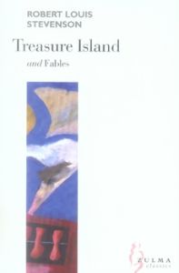 TREASURE ISLAND AND FABLES - STEVENSON R L