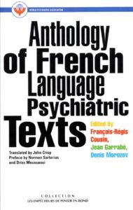 Anthology of French language psychiatric texts - Garrabé Jean - Cousin François-Régis - Morozov Den