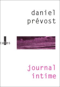 JOURNAL INTIME T1 - PREVOST DANIEL