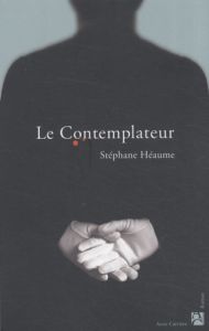 Le contemplateur - Héaume Stéphane