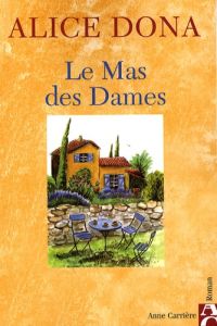 Le mas des dames - Dona Alice