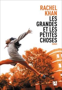 Les grandes et les petites choses - Khan Rachel