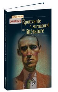 Epouvante et surnaturel en littérature - Lovecraft Howard Phillips - Truchaud François - Be