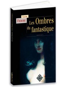 Ombres du fantastique - Fierobe Claude