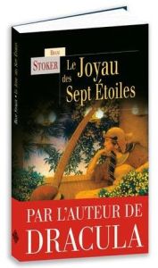 Le joyau des sept étoiles - Stoker Bram - Glover David - Parsons Jacques - Nol