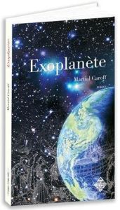 Exoplanète - Caroff Martial - Cirou Alain