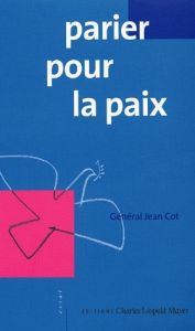 Parier pour la paix - Cot Jean