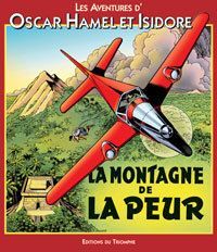 Les Aventures d'Oscar Hamel et Isidore Tome 8 : La montagne de la peur - Breysse Frédéric-Antonin