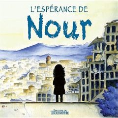 L'espérance de Nour - Volska Ange - Lamessine Roch