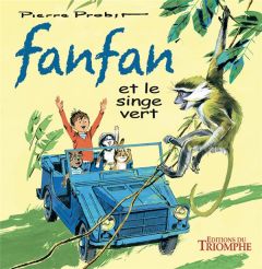 Les aventures de Fanfan Tome 7 : Fanfan et le singe vert - Probst Pierre