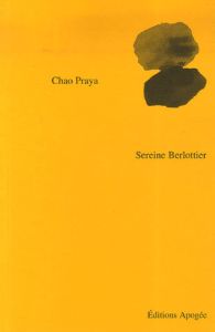 Chao Praya - Berlottier Sereine - Conort Benoît