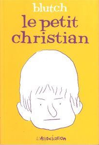 Le petit Christian Tome 1 - BLUTCH