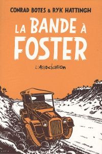 La bande à Foster - Botes Conrad - Hattingh Ryk