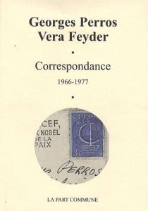 Correspondance (1966-1977) - Perros Georges - Feyder Vera