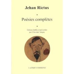 Poésies complètes - Rictus Jehan