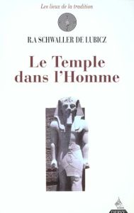 Le temple dans l'homme - Schwaller de Lubicz R-A