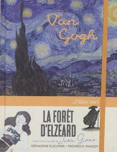 La forêt d'Elzéard - Elschner Géraldine - Mansot Frédérick - Giono Jean