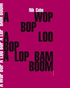 A wop bop a loo bop a lop bam boom - Cohn Nik