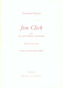 Jim Click ou La merveilleuse invention - Fleuret Fernand