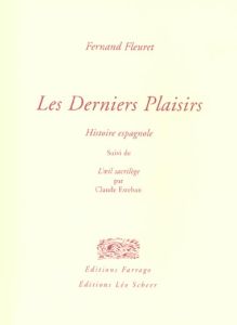 Les derniers plaisirs - Esteban Claude, Fleuret Fernand