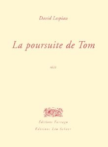 La poursuite de Tom - Lespiau David