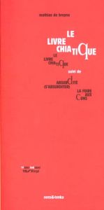 Le livre chiatique suivi de Absurdités (s'absurditer), La foire aux cons - Breyne Mathias de