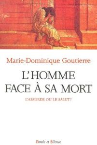 HOMME FACE A SA MORT - GOUTIERRE MD