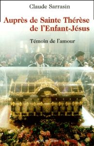 AUPRES DE SAINTE THERESE DE L'ENFANT JESUS VERSION FRANCAISE - SARRASIN C