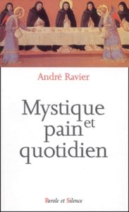 MYSTIQUE ET PAIN QUOTIDIEN - RAVIER A