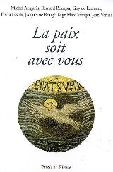 PAIX SOIT AVEC VOUS (LA) - CONF DE CAREME NANTERRE 2009 - MGR DAUCOURT