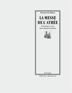 La messe de l'athée - Balzac Honoré de - Diethelm Marie-Bénédicte