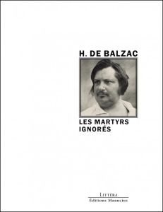 LES MARTYRS IGNORES - BALZAC (DE) HONORE