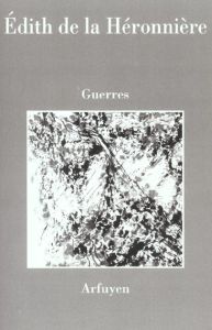 Guerres - La Héronnière Edith de