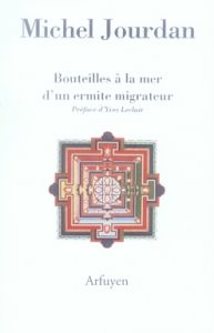 Bouteilles à la mer d'un ermite migrateur - Jourdan Michel - Leclair Yves