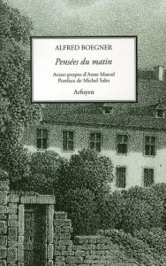 Pensées du matin - Boegner Alfred - Schloesing Emile - Sales Michel -