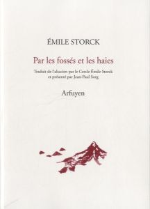 Par les fossés et les haies - Storck Emile - Sorg Jean-Paul
