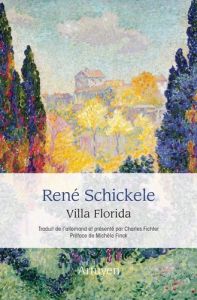 Villa Florida - Schickele René - Finck Michèle - Fichter Charles