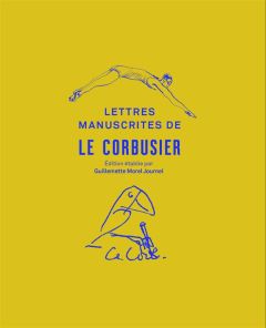 Lettres manuscrites de Le Corbusier - Morel Journel Guillemette