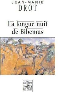 La longue nuit de Bibemus - Drot Jean-Marie