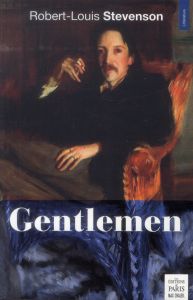 Gentlemen - Stevenson Robert Louis - Chaleil Frédéric