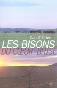 Les Bisons du Coeur-Brisé - O'Brien Dan - Derajinski Laura