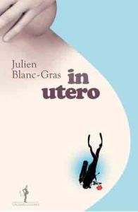 In utero - Blanc-Gras Julien