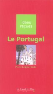 Le Portugal - Léglise-Costa Pierre